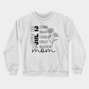 She is Mom Mother's Day Crewneck Sweatshirt